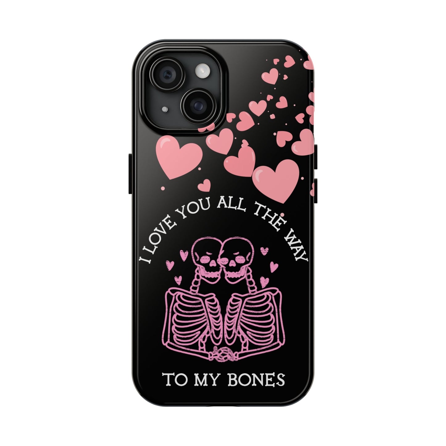 Skeleton love Tough Phone Cases - Babaccam