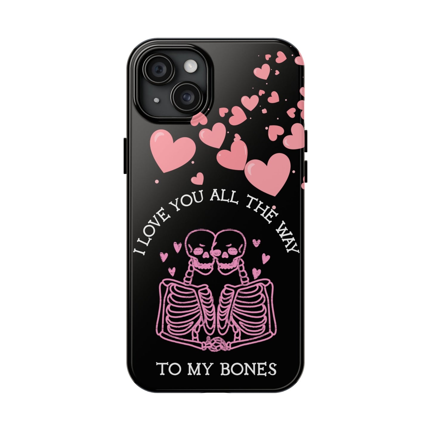 Skeleton love Tough Phone Cases - Babaccam