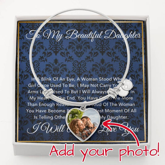 To My daughter, I will always love you, Photo and Engraved Heart Bangle - Babaccam